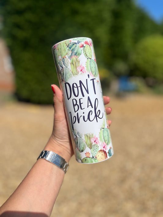 Cactus ‘don’t be a prick’ 20 oz tumbler