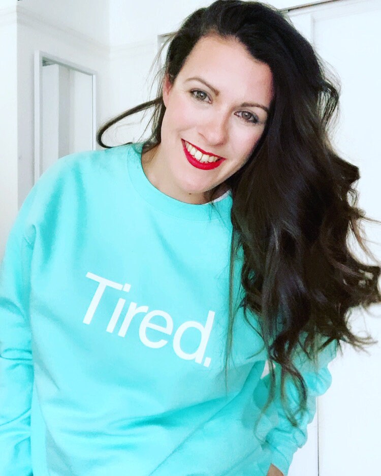 Tired mums|mummy| mama  slogan sweatshirt